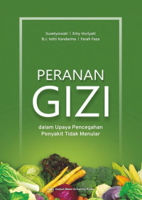 Image of Peranan Gizi : Dalam Upaya Pencegahan Penyakit Tidak Menular