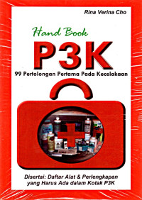 Image of Hand Book P3K : 99 Pertolongan Pertama Pada Kecelakaan